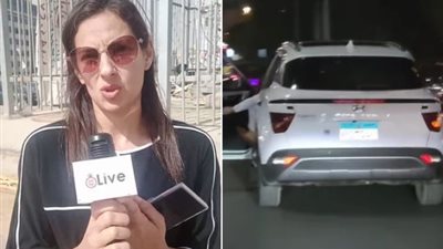 ده فرح وإحنا بنهزر.. مصورة فيديو القيادة برعونة بمصر الجديدة تكشف التفاصيل | فيديو