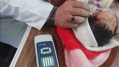 فحص 430 ألف رضيع بالمبادرة الرئاسية للكشف المبكر عن أمراض السمع بالشرقية